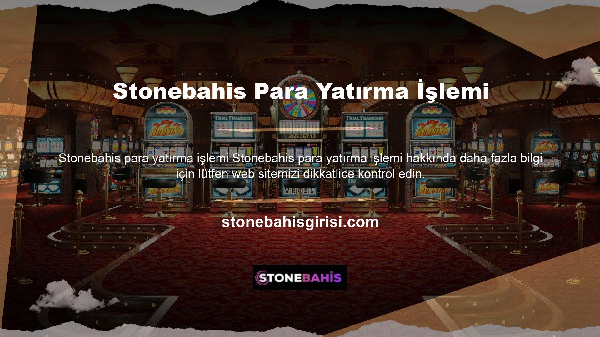 Öncelikle Stonebahis canlı bahis ve casino sitesi sizler için sürekli güncellenmektedir